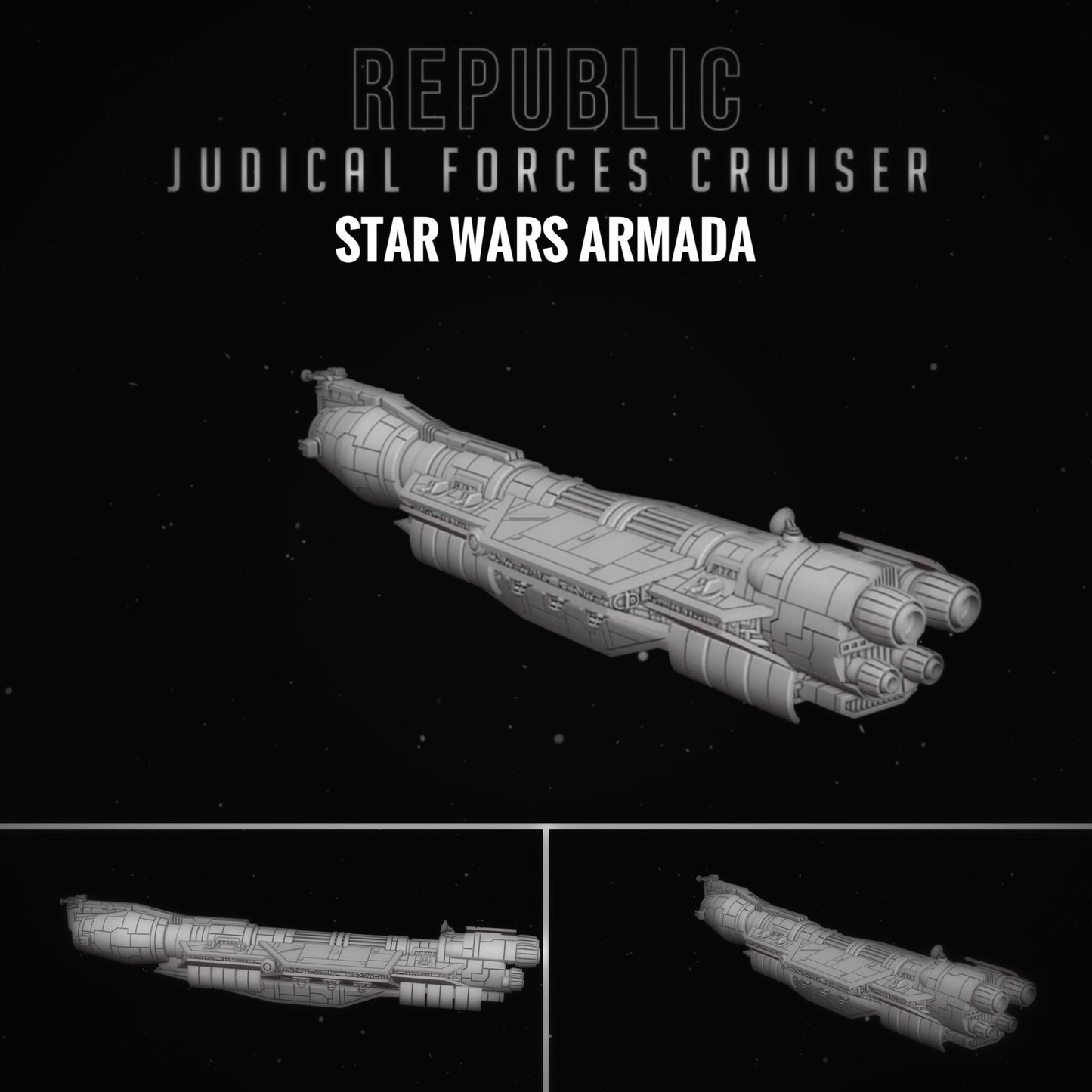 Star Wars Armada GAR Republic Judicial Forces Cruiser Raw/Unpainted -or- Hand Painted Model 3D 14k Resin