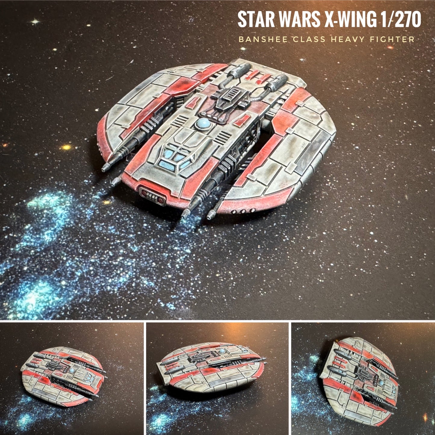 Star Wars X-Wing 1/270 Banshee Class Heavy Fighter • Painted or Raw/Unpainted 12k HRres 3D