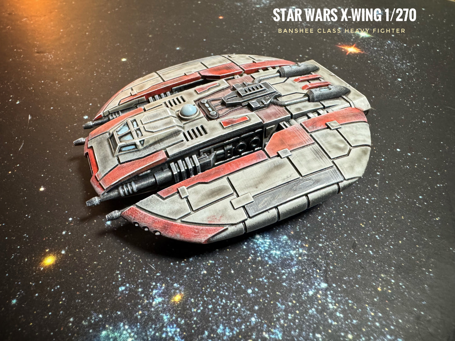 Star Wars X-Wing 1/270 Banshee Class Heavy Fighter • Painted or Raw/Unpainted 12k HRres 3D