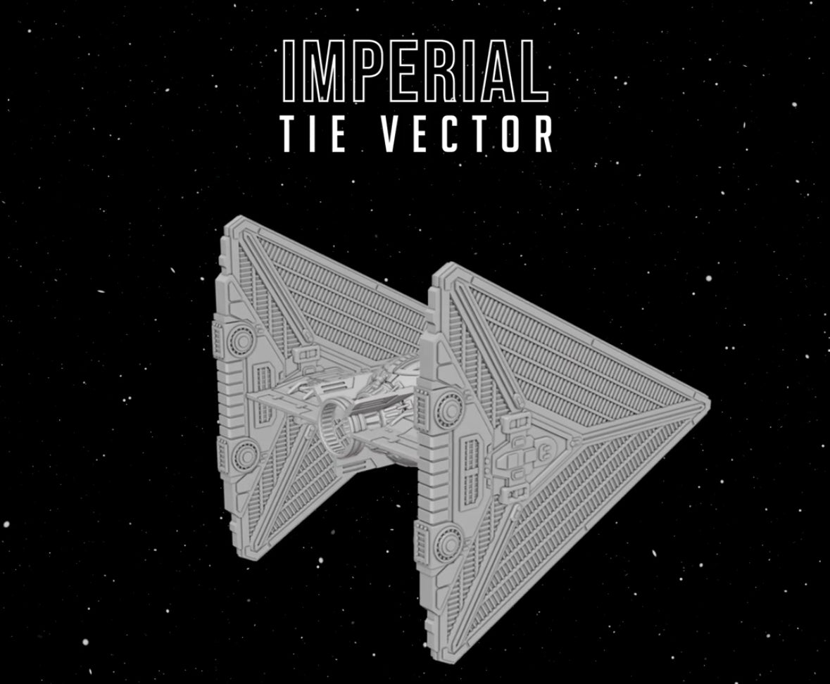 Star Wars X-Wing 1/270 Imperial TIE VECTOR 12k 3D Raw/Unpainted or Hand-Painted
