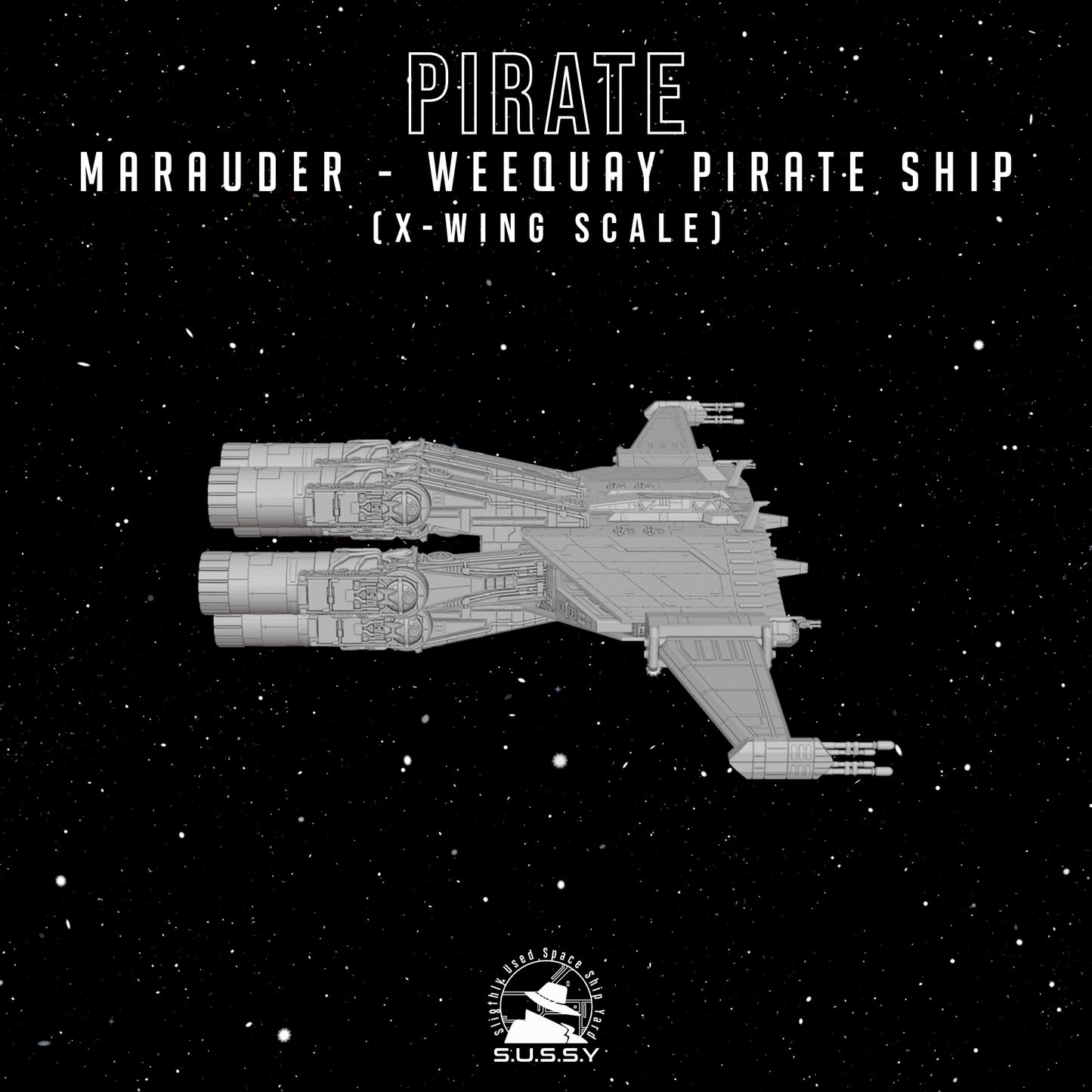 Star Wars X-Wing 1/270 Weequay Pirate Ship - Marauder 16k 3D print