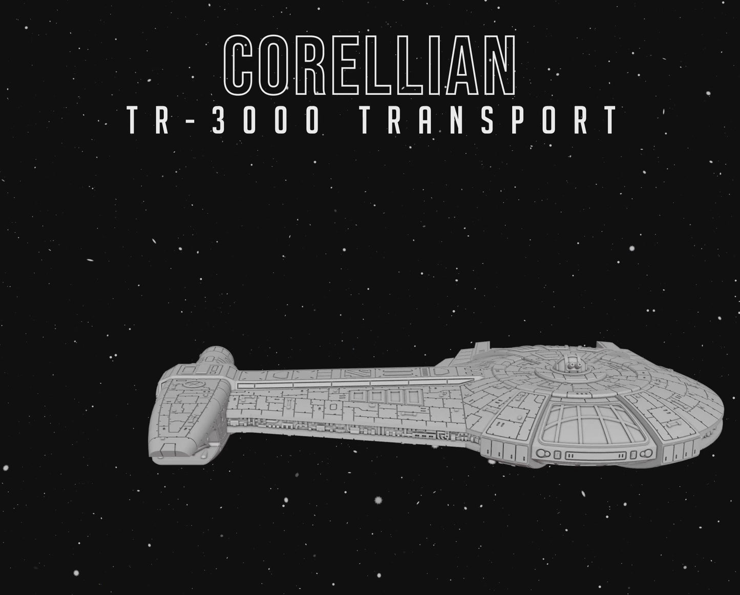 Star Wars X-Wing 1/270 Corellian TR-3000 Transport • Painted or Raw/Unpainted 12k HRres 3D
